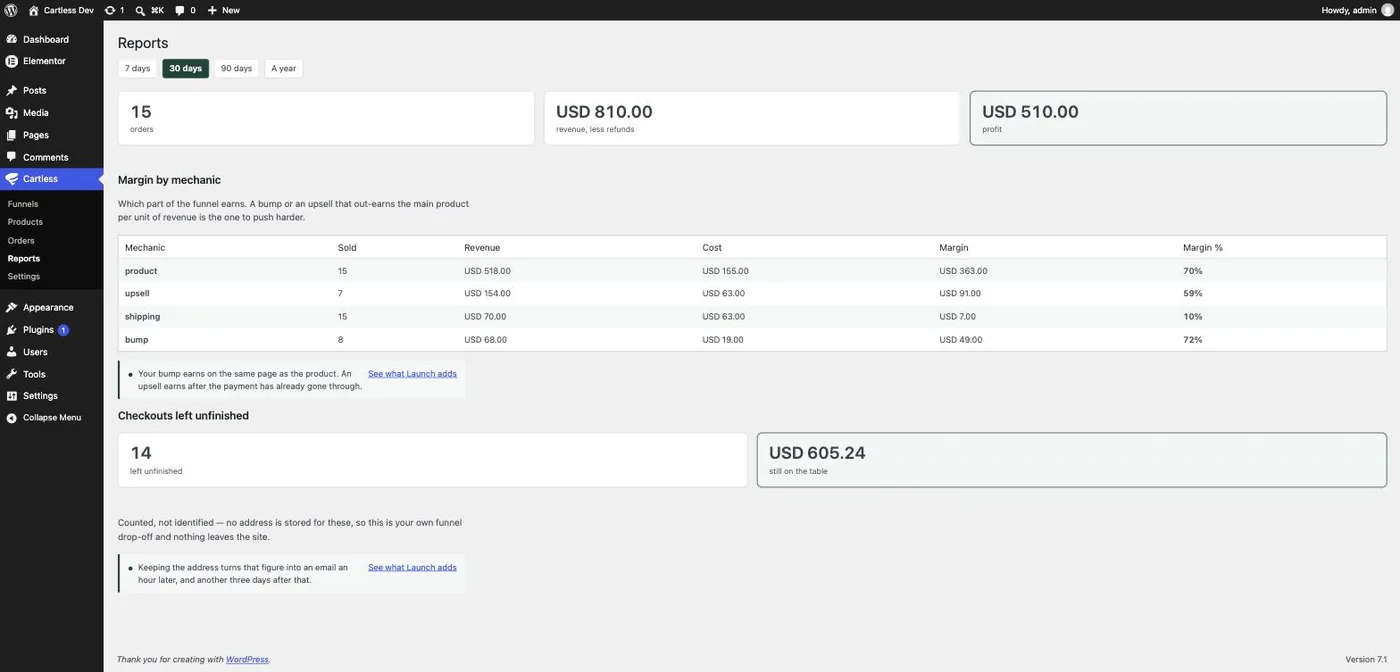 Reports: revenue less refunds, profit, and margin by mechanic — product, upsell, shipping, bump.